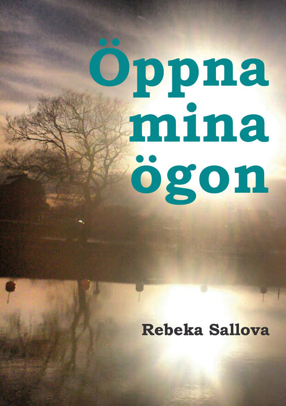 Sallova, Rebeka | Öppna mina ögon