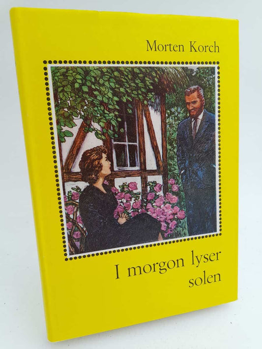Korch, Morten | I morgon lyser solen