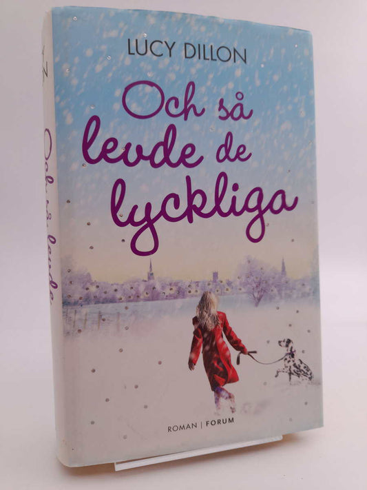 Dillon, Lucy | Och så levde de lyckliga