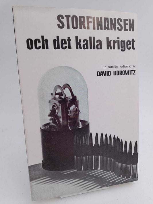 Horowitz, David | Storfinansen och det kalla kriget