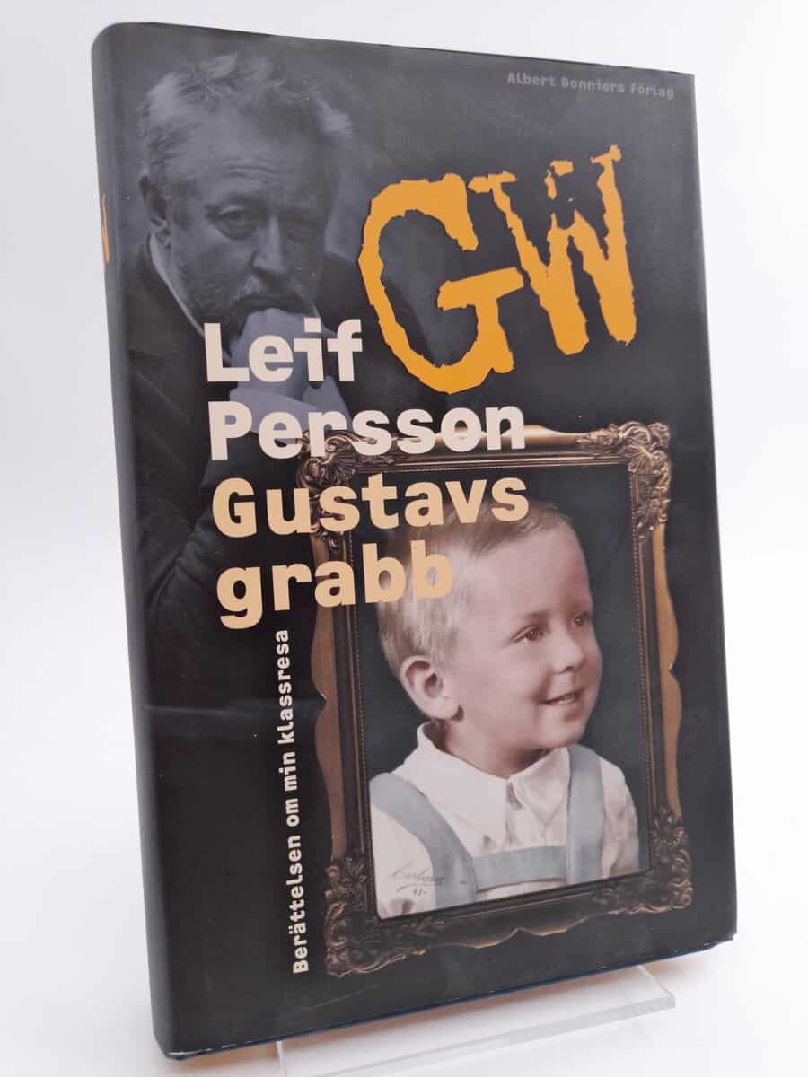 Persson, Leif G. W. | Gustavs grabb : Berättelsen om min klassresa