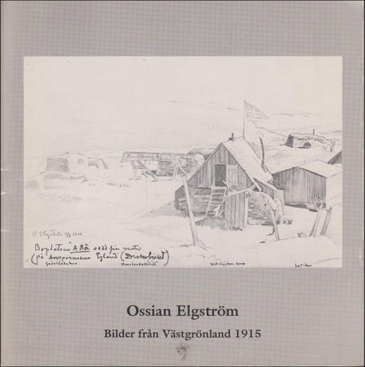 Kyander, Pontus (förord) | Ossian Elgström : Bilder från Västgrönland 1915