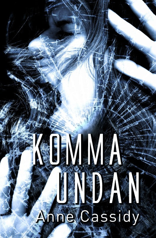 Cassidy, Anne | Komma undan