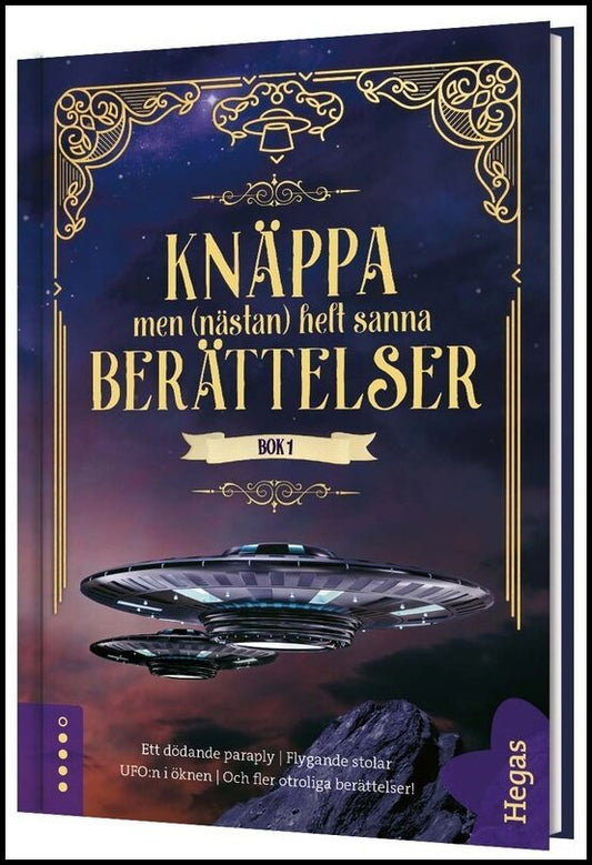 Knäppa men (nästan) helt sanna berättelser