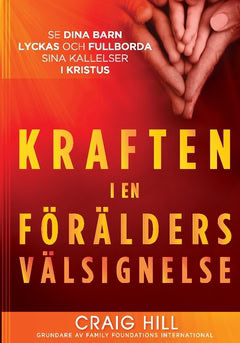 Hill, Craig | Kraften i en förälders välsignelse