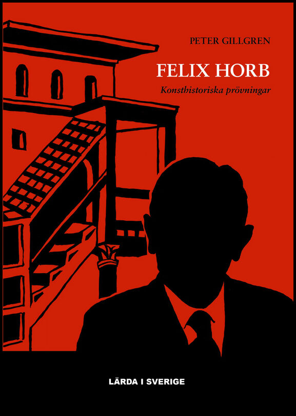 Gillgren, Peter | Felix Horb : Konsthistoriska prövningar