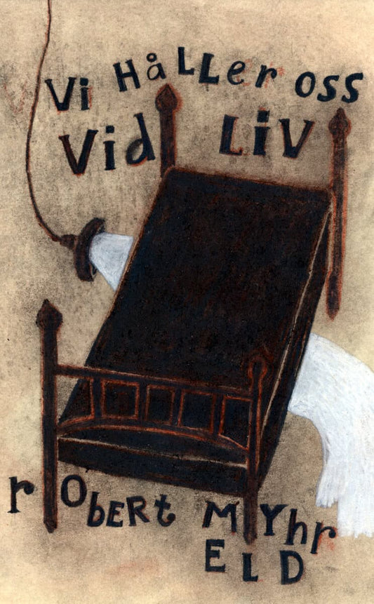 Myhreld, Robert | Vi håller oss vid liv