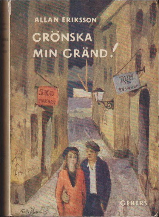 Eriksson, Allan | Grönska, min gränd !