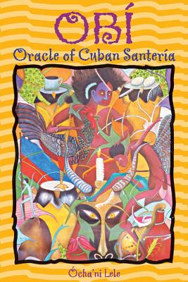 Lele, Ocha'ni | Obi : Oracle Of Cuban Santeria