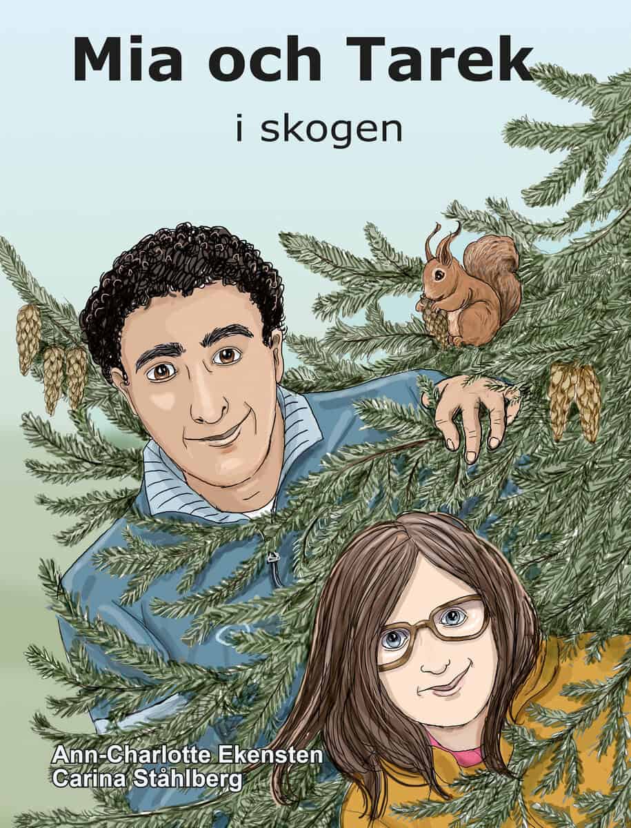 Ekensten, Ann-Charlotte | Mia och Tarek i skogen