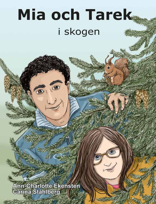 Ekensten, Ann-Charlotte | Mia och Tarek i skogen