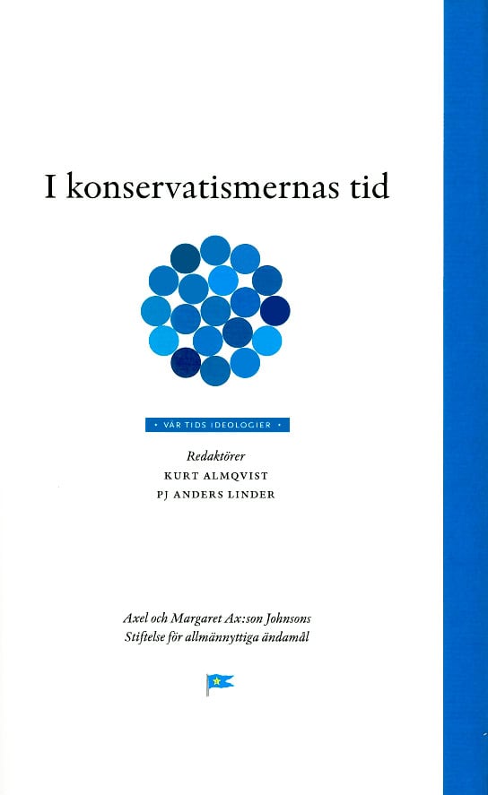 Almqvist, Kurt | Linder, PJ Anders [red.] | I konservatismernas tid
