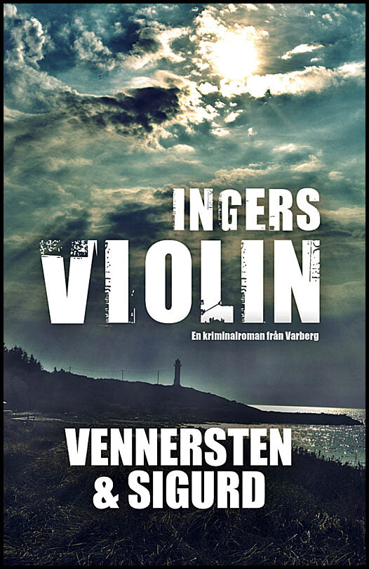 Sigurd, Jan | Vennersten, Hans | Ingers violin