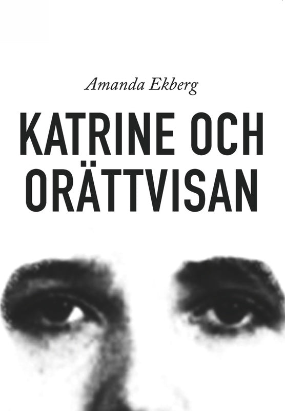 Ekberg, Amanda | Katrine och orättvisan