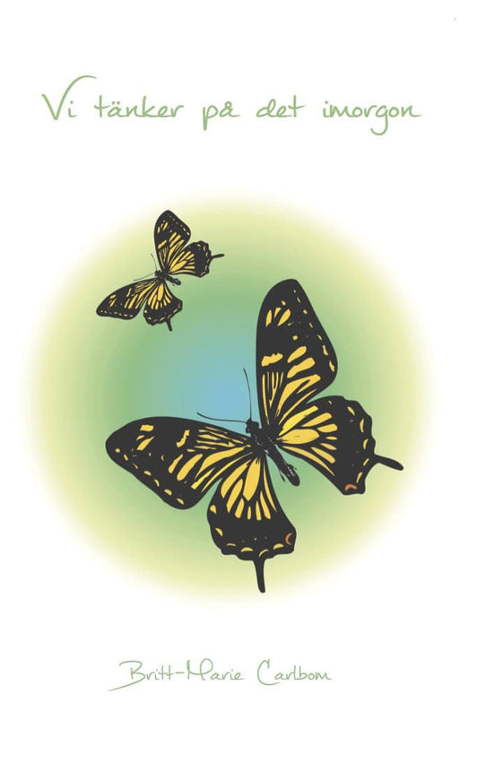 Carlbom, Britt-Marie | Vi tänker på det imorgon