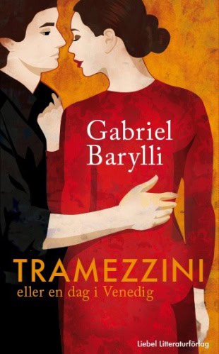 Barylli, Gabriel | Tramezzini : Eller En dag i Venedig