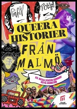 Brunnström, Pål | Svensson Chowdhury, Matilda | Queera historier från Malmö