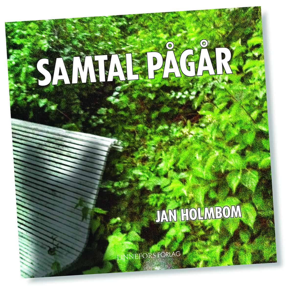 Holmbom, Jan | Samtal pågår