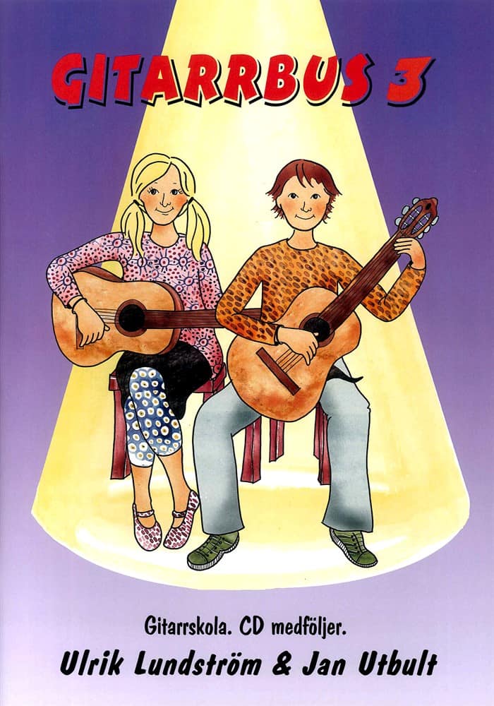 Lundström, Ulrik | Utbult, Jan | Gitarrbus 3 : Gitarrskola