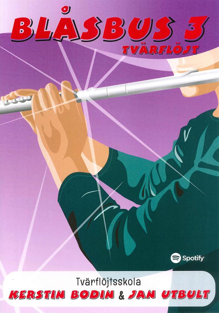 Bodin, Kerstin | Utbult, Jan | Blåsbus 3 tvärflöjt : Tvärflöjtsskola