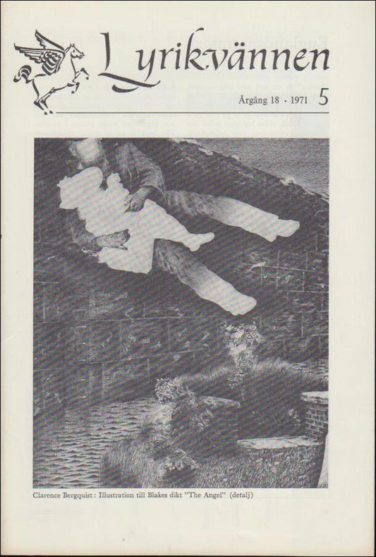 Lyrikvännen | 1971 / 5 : Shelly skildrad av en samtida, om William Blake och en Dikt i en dikt i en dikt .