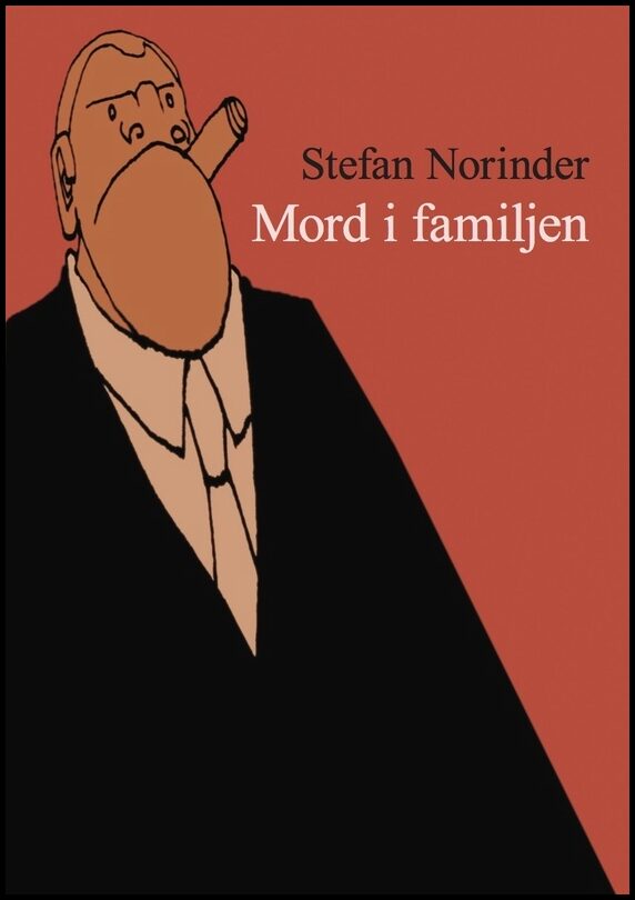 Norinder, Stefan | Mord i familjen
