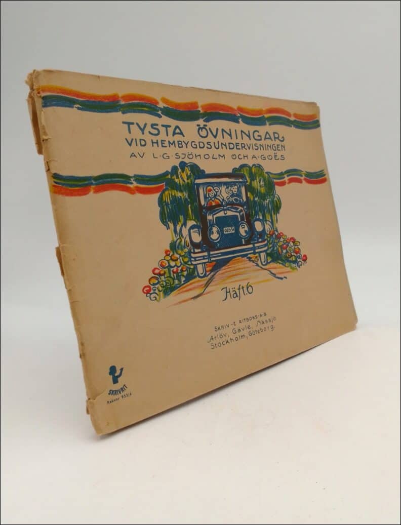 Sjöholm, L. G. | Goes, A | Tysta övningar vid hembygdsundervisningen : Häft. 6