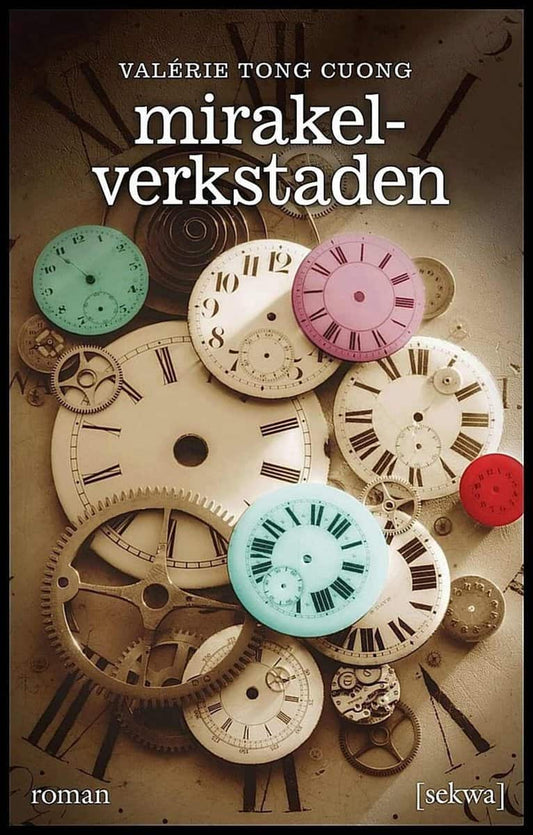 Tong Cuong, Valérie | Mirakelverkstaden : Roman