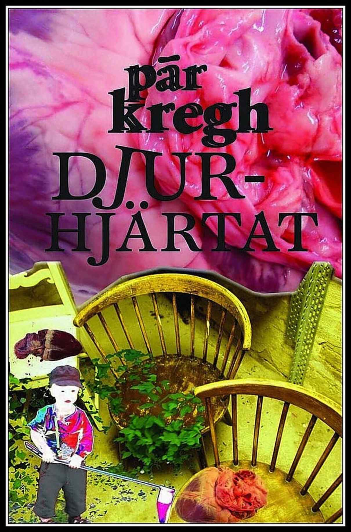 Kregh, Pär | Djurhjärtat