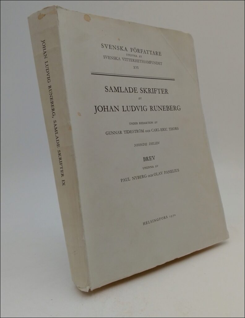 Tideström, Gunnar | Thors, Carl-Eric (red) | Samlade skrifter av Johan Ludvig Runeberg : Nionde delen