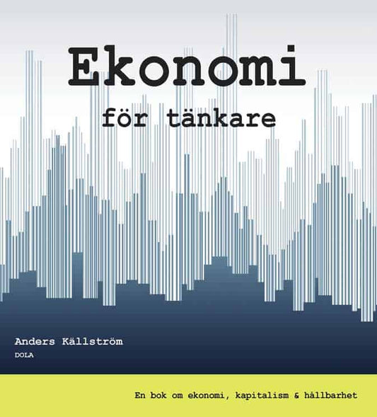 Källström, Anders | Ekonomi för tänkare