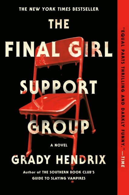 Hendrix, Grady | The Final Girl Support Group