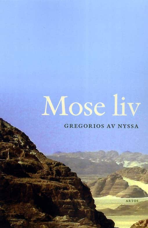 av Nyssa, Gregorios | Mose liv