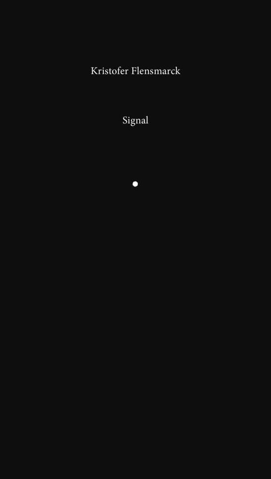 Flensmarck, Kristofer | Signal