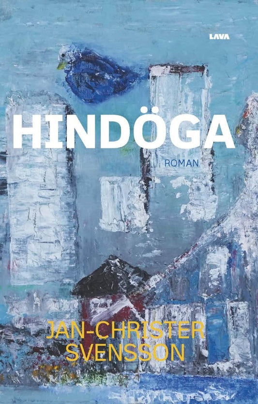 Svensson, Jan-Christer | Hindöga : Roman