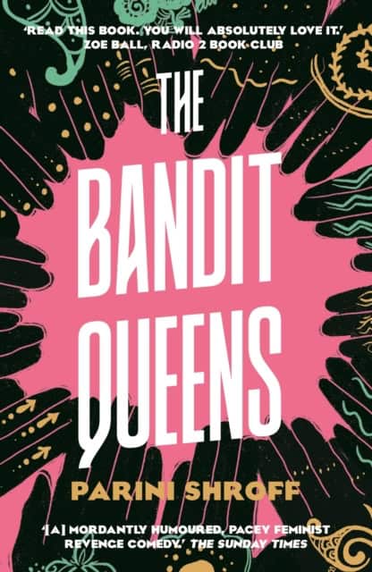Shroff, Parini | The Bandit Queens