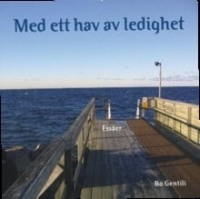 Gentili, Bo | Med ett hav av ledighet