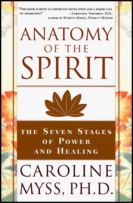Myss, Caroline | Anatomy of the Spirit