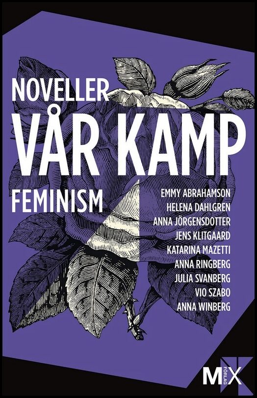 Abrahamson, Emmy| Dahlgren, Helena| Jörgensdotter, Anna| Klitgaard, Jens| Mazetti, Katarina| Ringberg, Anna| Svanberg, J...