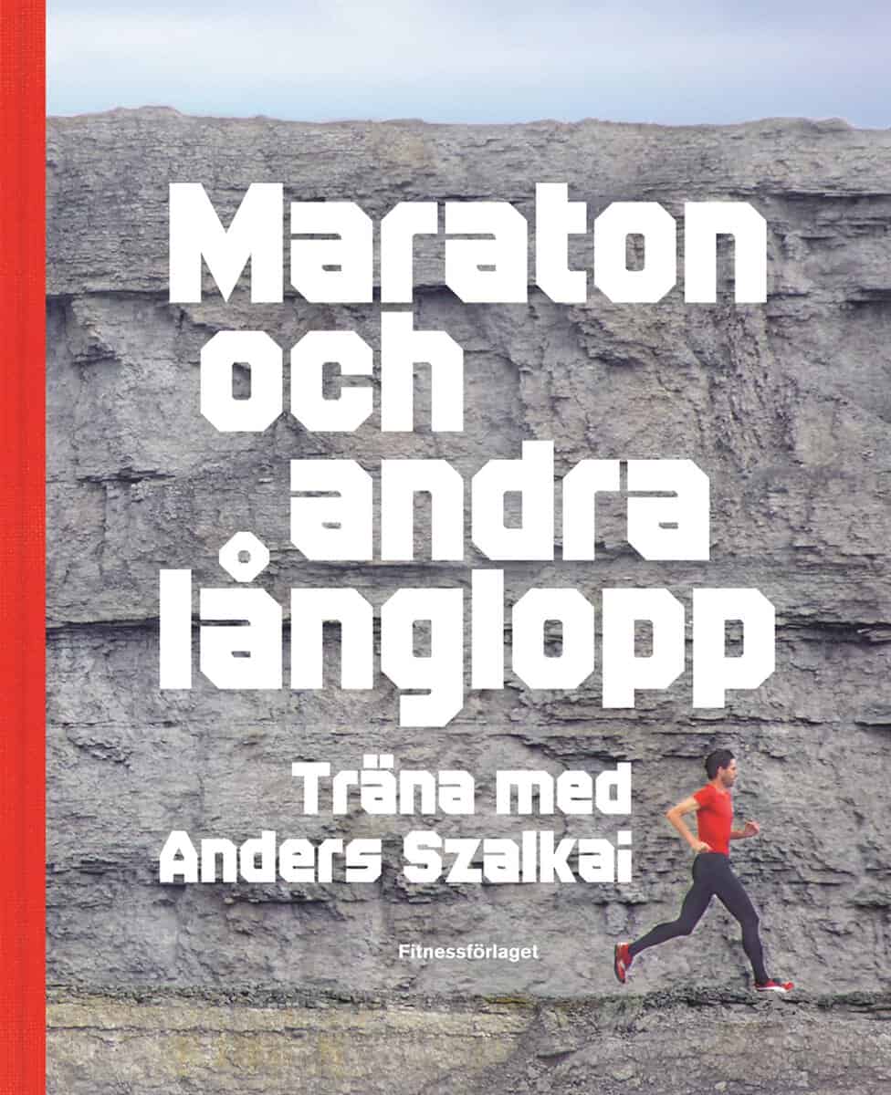 Szalkai, Anders | Maraton och andra långlopp : Träna med Anders Szalkai
