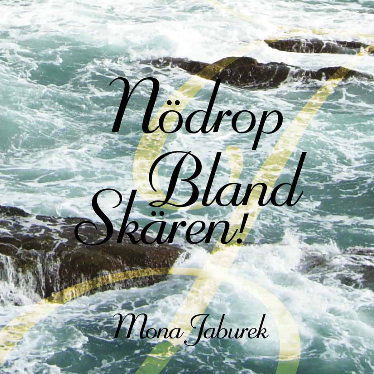 Jaburek, Mona | Nödrop Bland Skären!