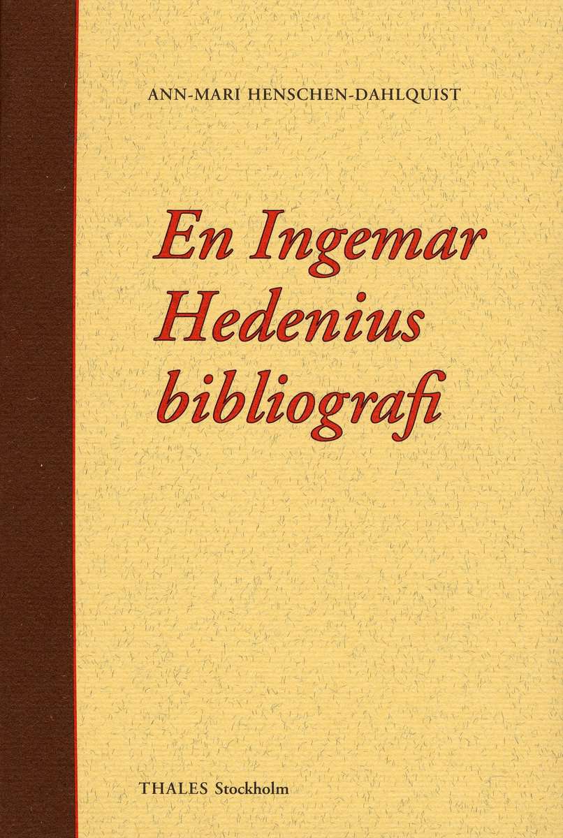 Henschen-Dahlquist, Ann-Marie [red.] | En Ingemar Hedenius bibliografi