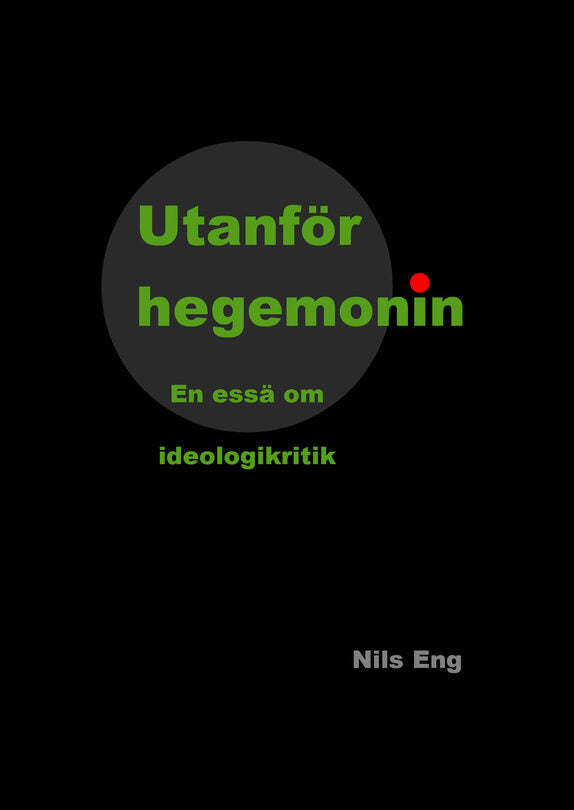 Eng, Nils | Utanför hegemonin