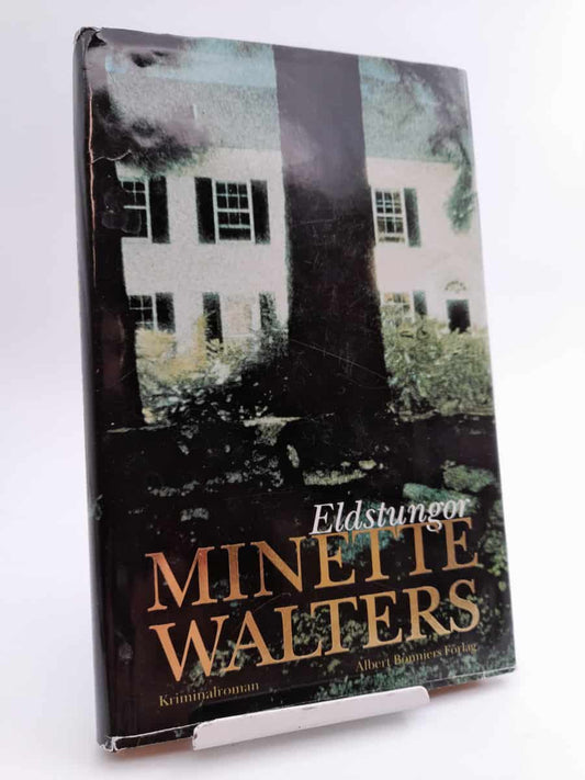 Walters, Minette | Eldstungor