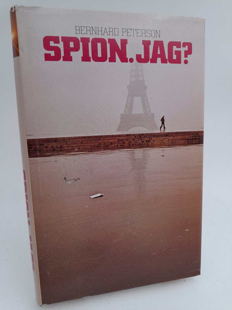Peterson, Bernhard | Spion. Jag?