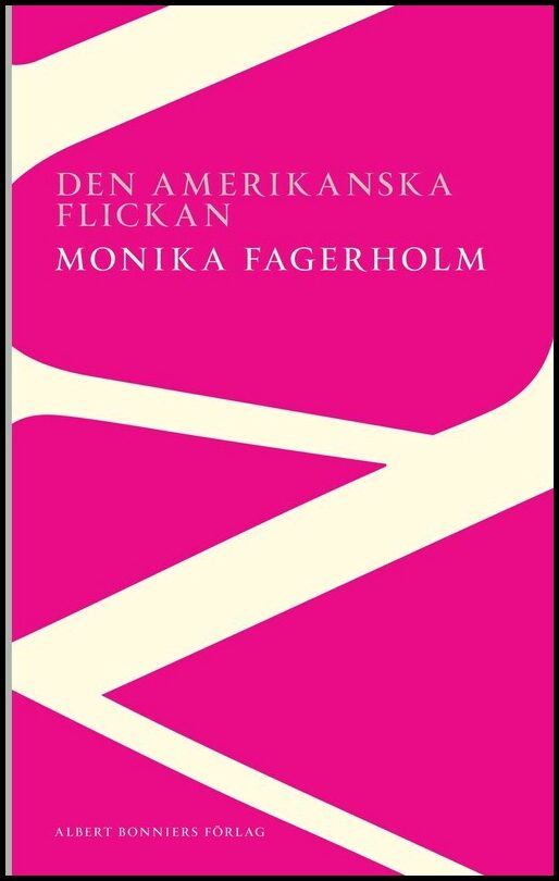 Fagerholm, Monika | Den amerikanska flickan