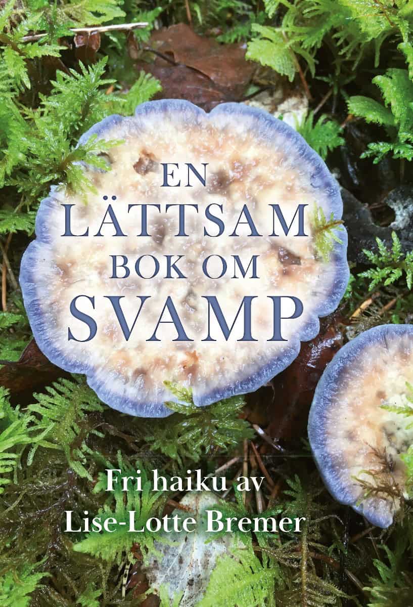 Bremer, Lise-Lotte | En lättsam bok om Svamp