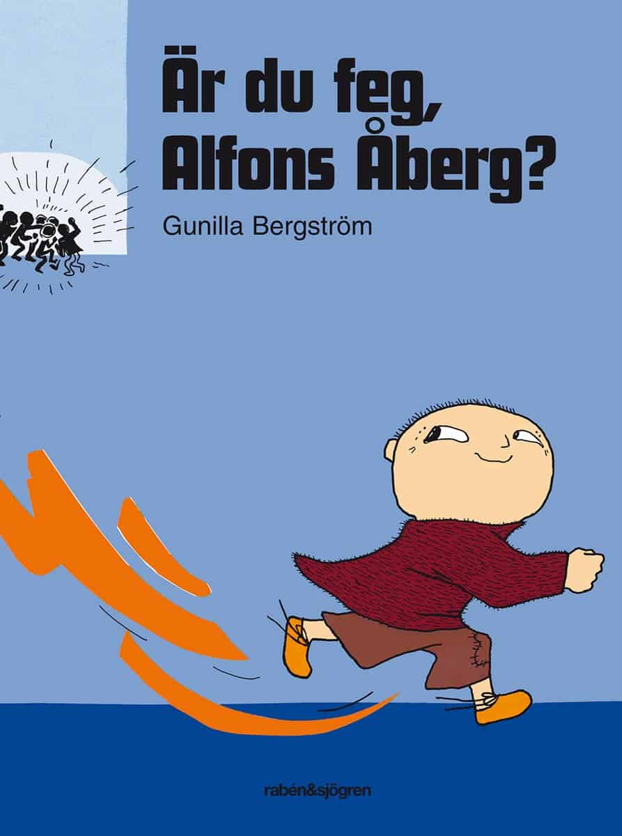 Bergström, Gunilla | Är du feg, Alfons Åberg?