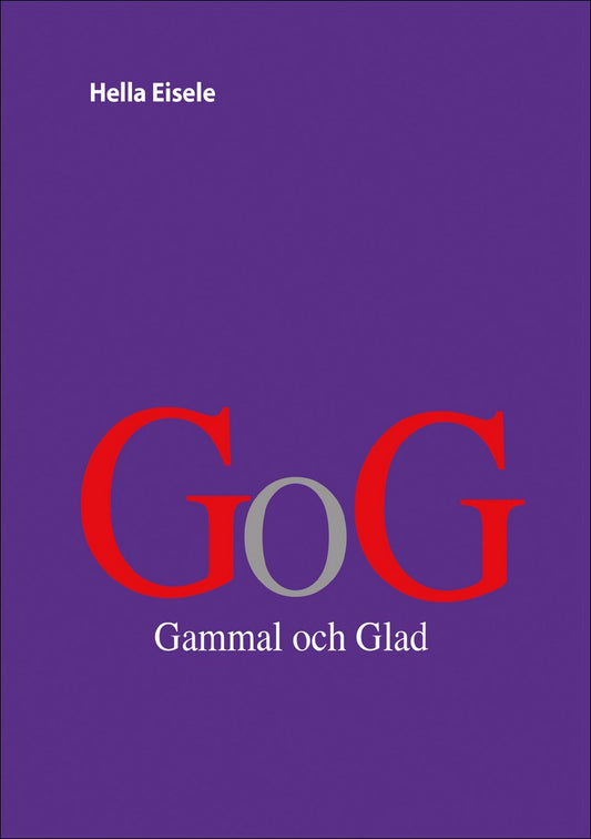 Eisele, Hella | GoG : Gammal och glad