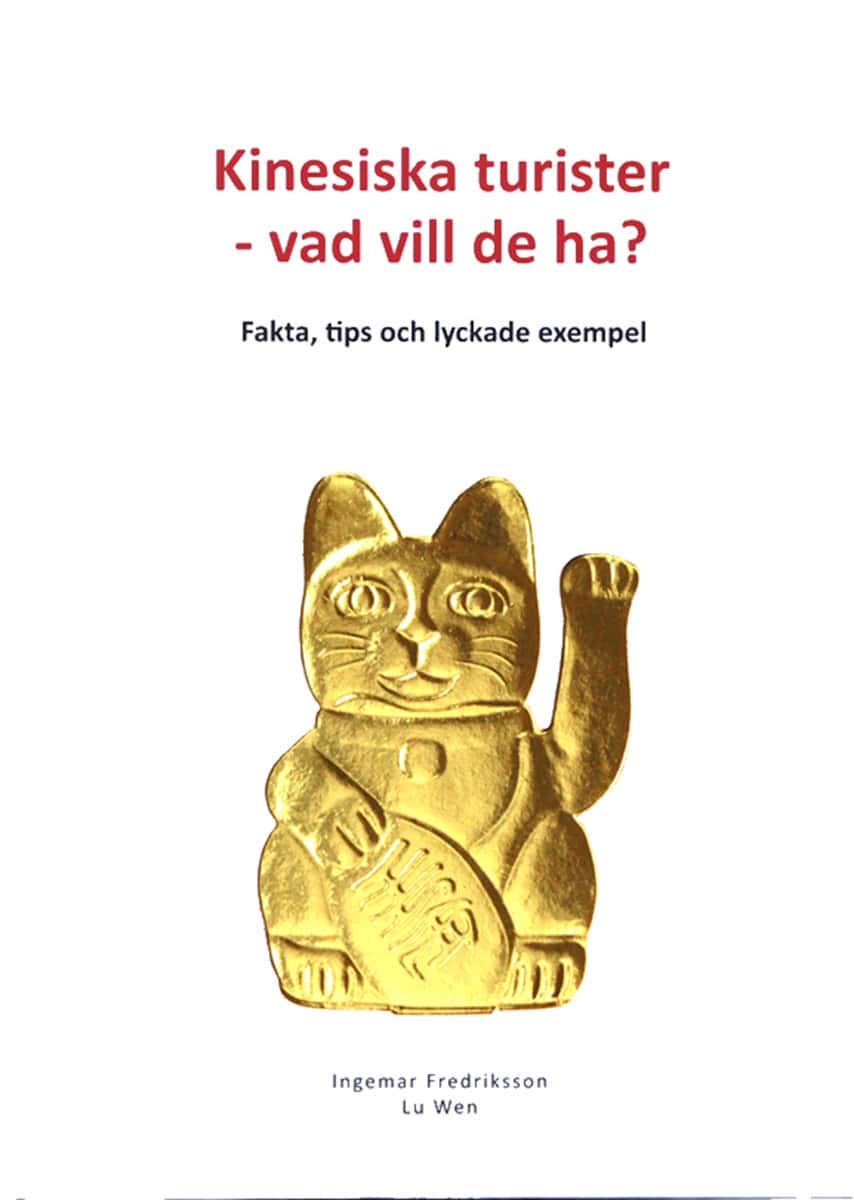 Fredriksson, Ingema | Kinesiska turister : Vad vill de ha?